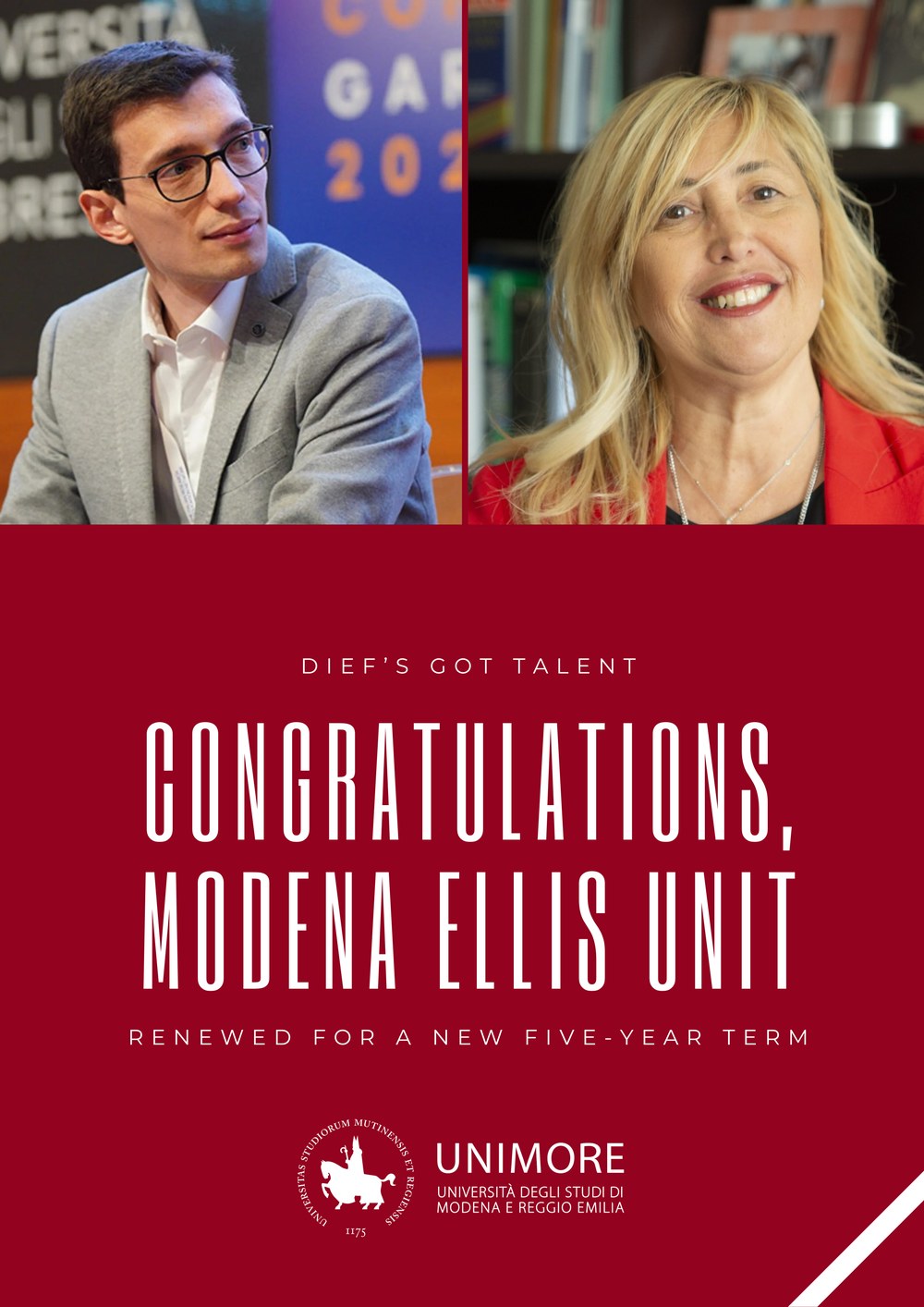 DIEF's Got Talent poster: Congratulations, Modena ELLIS Unit, renewed for a new five-year term, with portraits of Lorenzo Baraldi and Rita Cucchiara